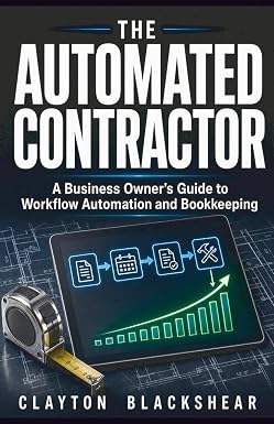 The Automated Contractor by Clayton Blackshear — paperback cover
