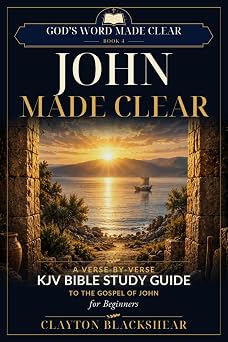 John Made Clear by Clayton Blackshear — paperback cover