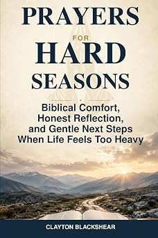 Prayers for Hard Seasons by Clayton Blackshear — paperback cover