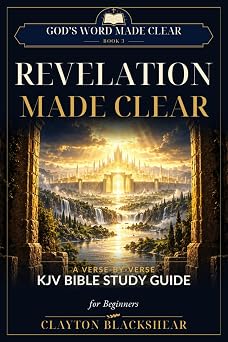 Revelation Made Clear by Clayton Blackshear — paperback cover