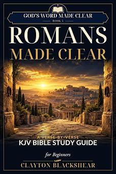 Romans Made Clear by Clayton Blackshear — paperback cover