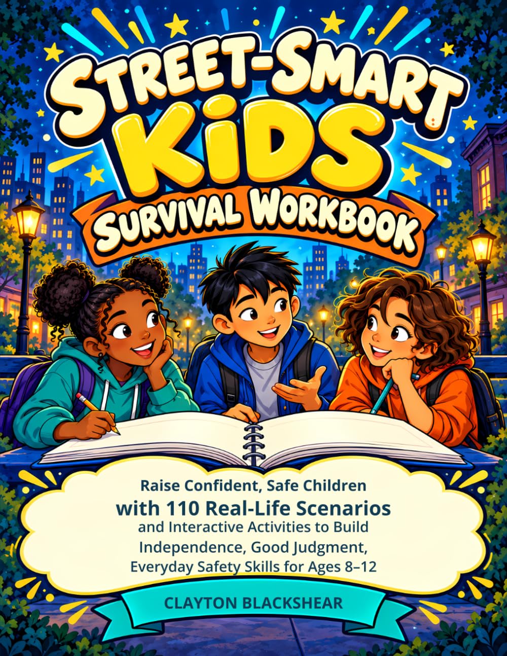 Street-Smart Kids Survival Workbook by Clayton Blackshear — paperback cover